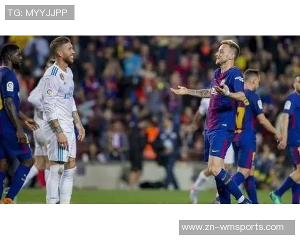 2017年皇马与巴萨经典对决回顾:激情四溢的西班牙国家德比之战